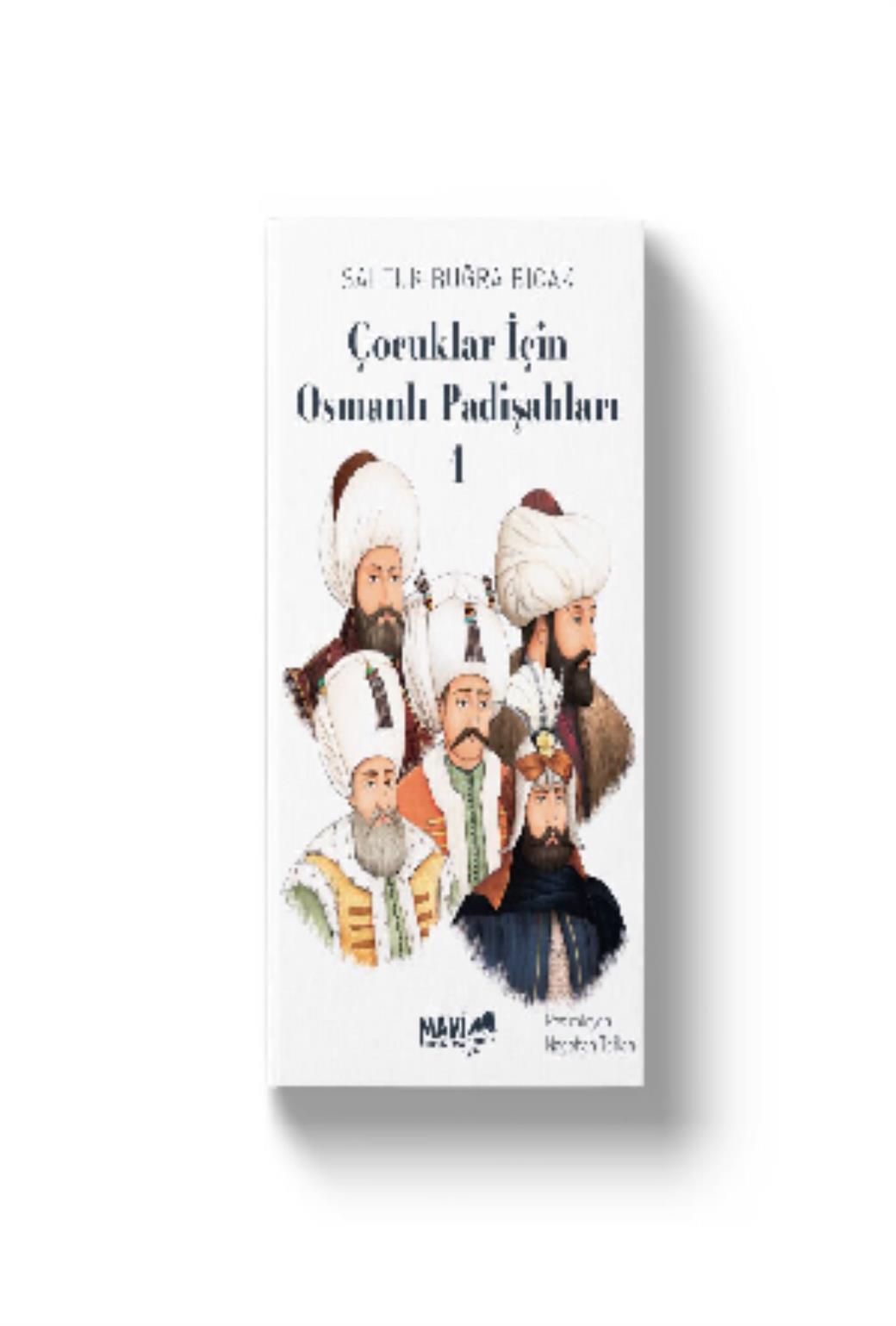 Çocuklar İçin Osmanlı Padişahları 1