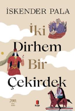 İki Dirhem Bir Çekirdek (Ciltli)