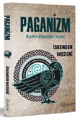 Paganizm: Kadim Bilgeliğin Sırları