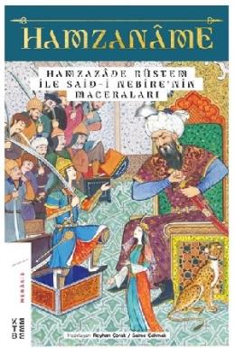 Hamzaname ve Hamzazade Rüstem ile Said-i Nebirenin Maceraları