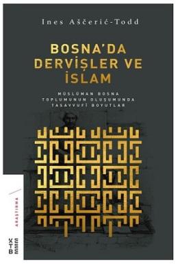 Bosnada Dervişler ve İslam