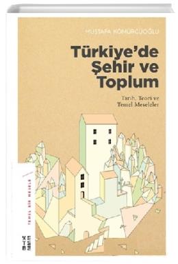 Türkiyede Şehir ve Toplum