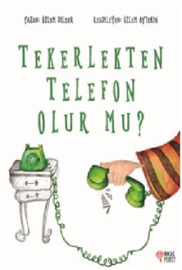 Tekerlekten Telefon Olur Mu?