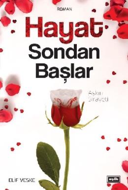 Hayat Sondan Başlar – Aşkın Sirayeti