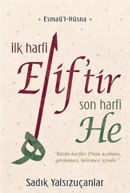 İlk Harfi Eliftir Son Harfi He