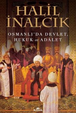 Osmanlı da Devlet, Hukuk ve Adalet
