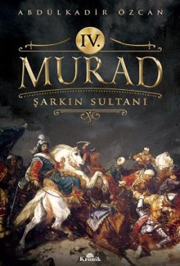 4. Murad Şarkın Sultanı