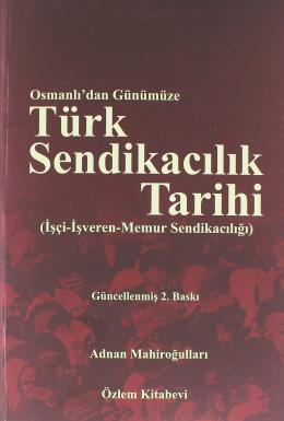 Türk Sendikacıların Tarihi