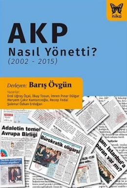 AKP Nasıl Yönetti?