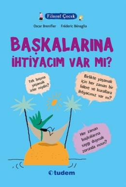 Filozof Çocuk-Başkalarına İhtiyacım Var Mı?