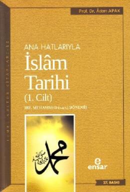 Anahatlarıyla İslam Tarihi 1