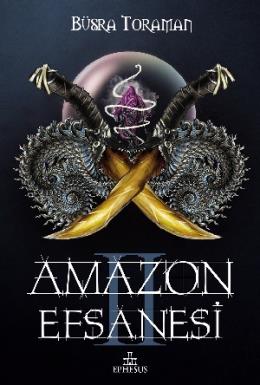 Amazon Efsanesi II - İhanet Çarkları (Ciltli)