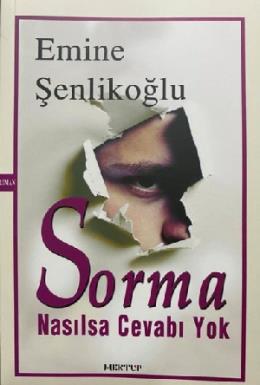Sorma Nasılsa Cevabı Yok