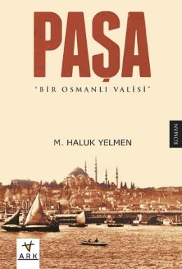 Paşa - Bir Osmanlı valisi