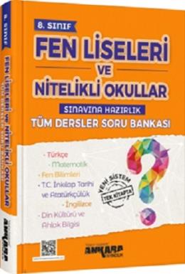 Ankara 8.Sınıf Fen Liseleri ve Nitelikli Okullar Tüm Dersler Soru Bankası