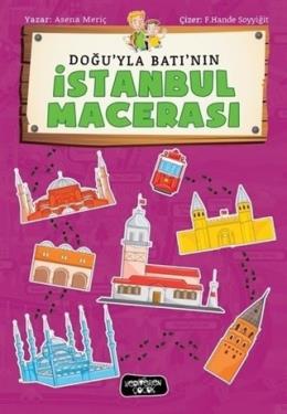 Doğu yla Batı nın İstanbul Macerası