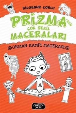 Prizma nın Çok Şekil Maceraları - Orman Kampı Macerası (Ciltli)