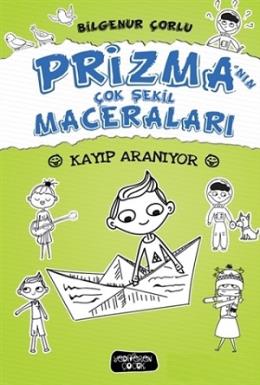 Prizma nın Çok Şekil Maceraları - Kayıp Aranıyor (Ciltli)