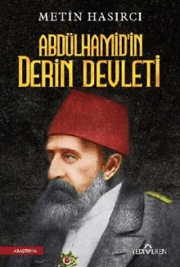Abdülhamid in Derin Devleti