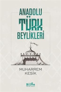 Anadolu Türk Beylikleri