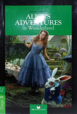 Alice s Adventures in Wonderland - Stage 3 - İngilizce Hikaye