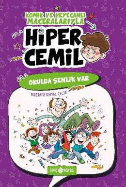 Okulda Şenlik Var - Hiper Cemil