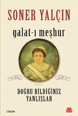 Galat-ı Meşhur - Doğru Bildiğiniz Yanlışlar