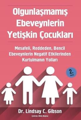 Olgunlaşmamış Ebeveynlerin Yetişkin Çocukları