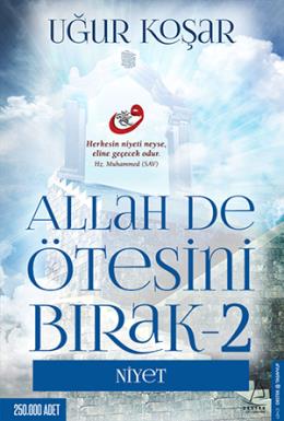 Allah De Ötesini Bırak 2 - Niyet