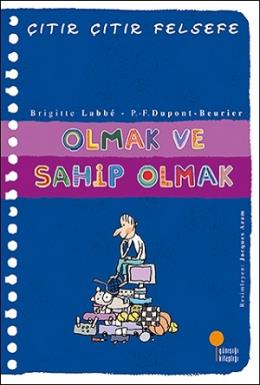 Olmak ve Sahip Olmak - Çıtır Çıtır Felsefe 27