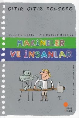 Makineler ve İnsanlar - Çıtır Çıtır Felsefe 28