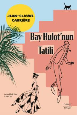 Bay Hulotnun  Tatili