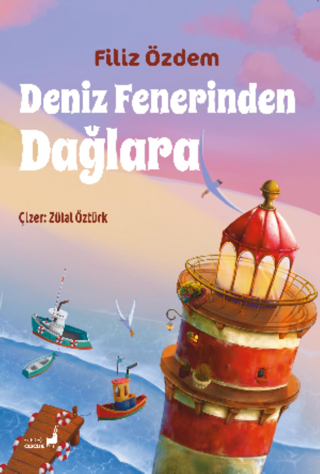 Deniz Fenerinden Dağlara