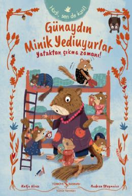 Günaydın Minik Yediuyurlar Yataktan Çıkma ZAmanı