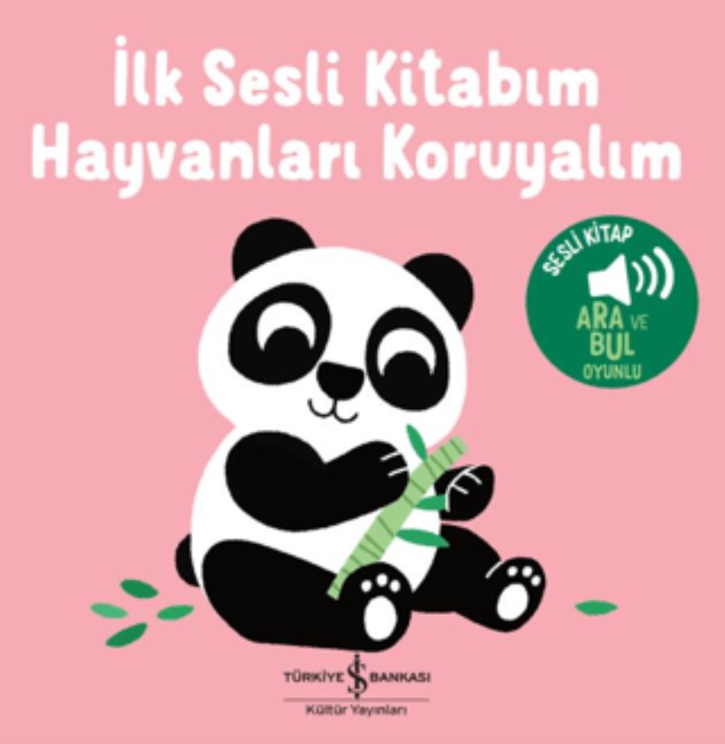 Hayvanları Koruyalım İlk Sesli Kitabım