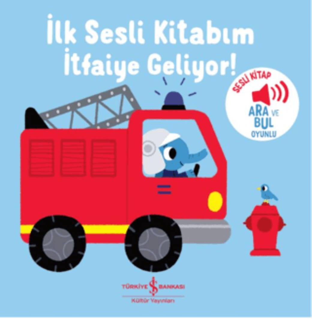 İtfaiye Geliyor İlk Sesli Kitabım