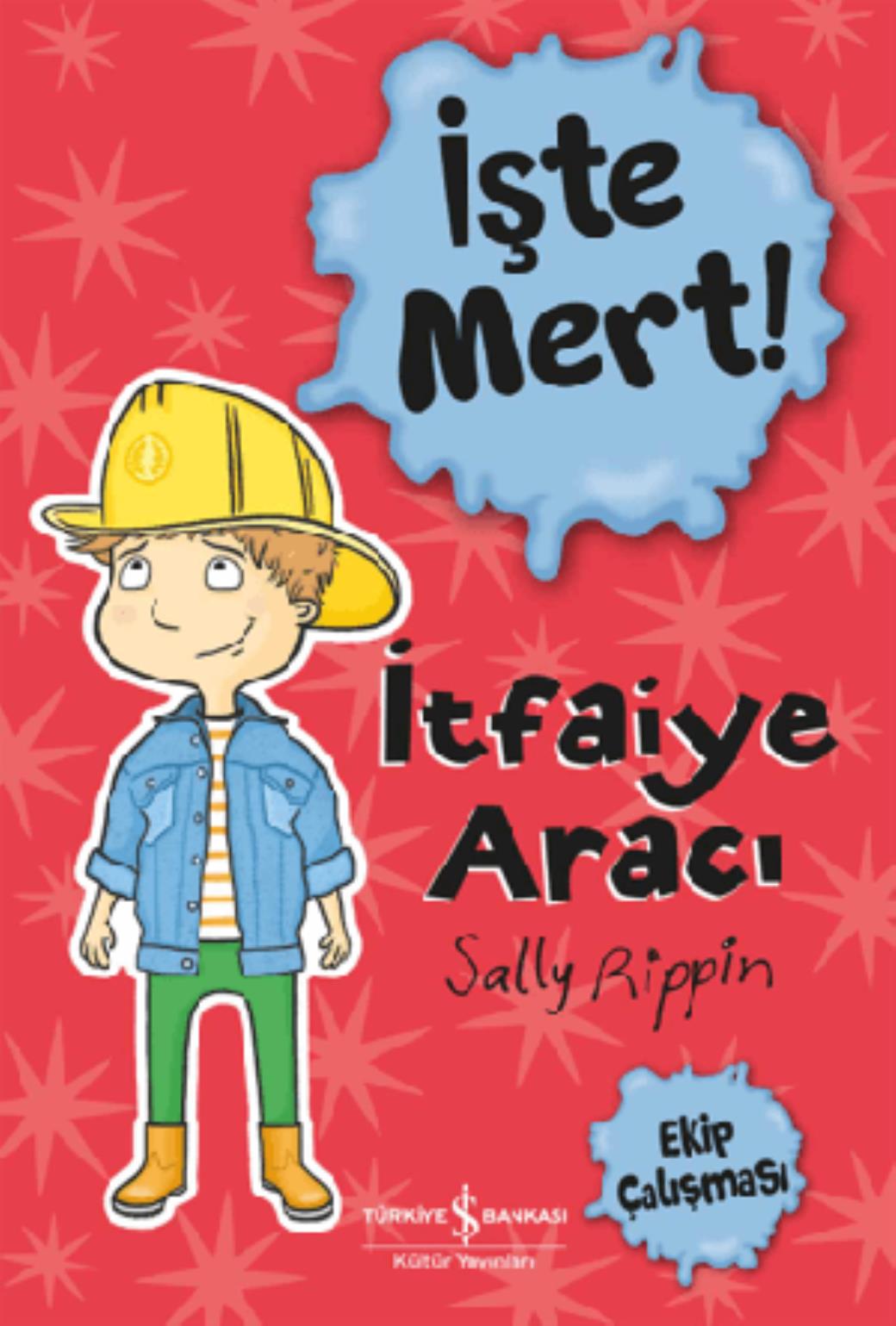 İşte Mert İtfaiye Aracı