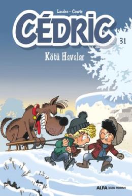 Cedric 31 Kötü Havalar