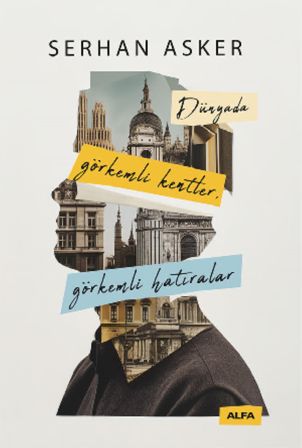 Dünyada Görkemli Kentler, Görkemli Hatıralar