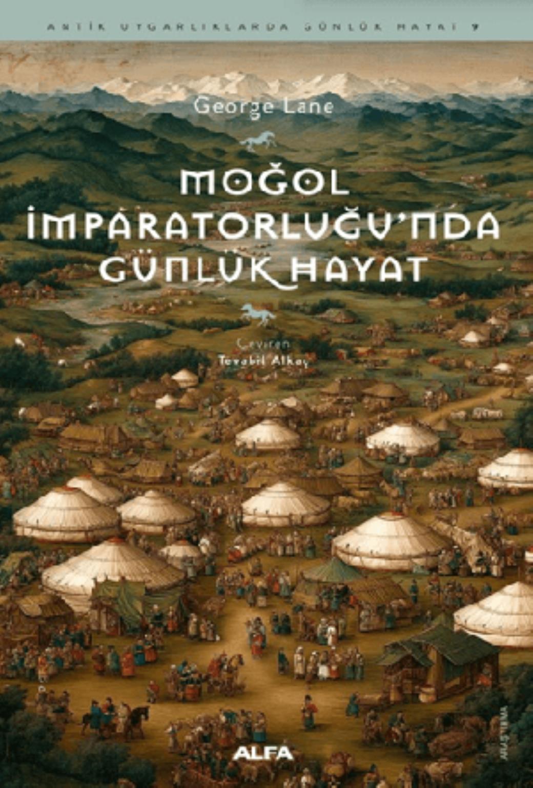 Moğol İmparatorluğunda Günlük Hayat
