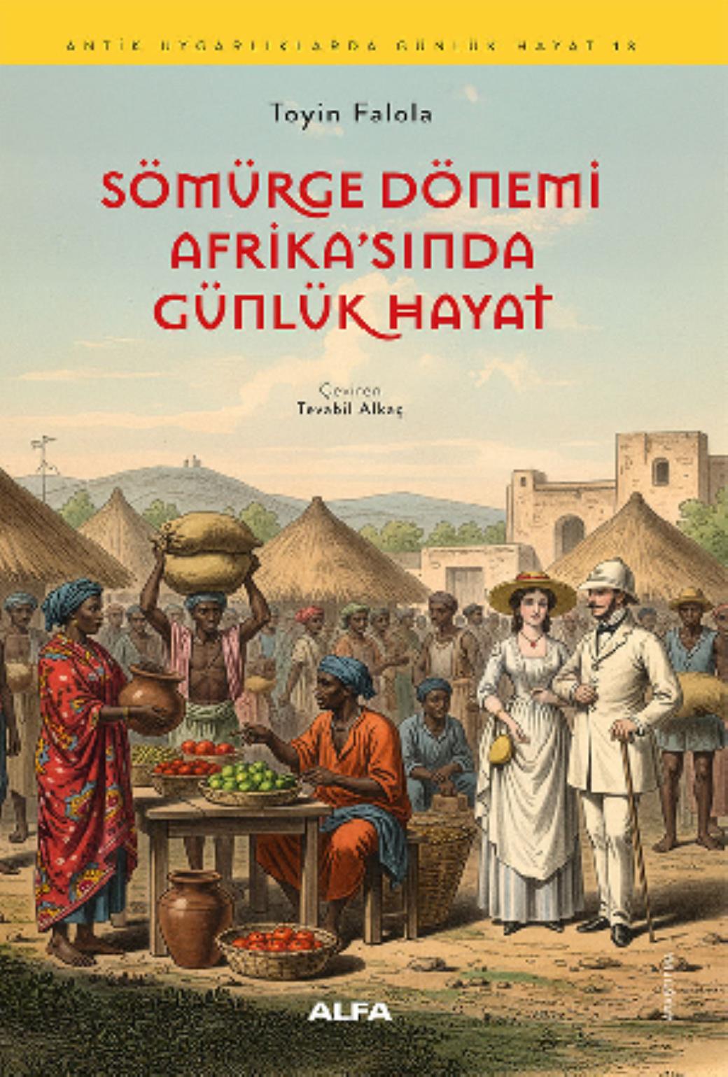 Sömürge Dönemi Afrikasında Günlük Hayat