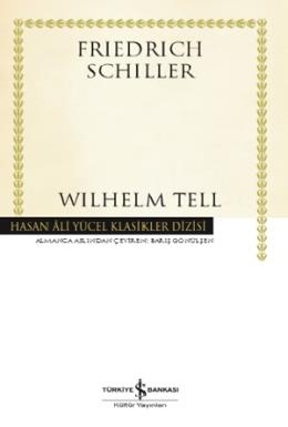 Hasan Ali Yücel Klasikler Dizisi  - Wilhelm Tell