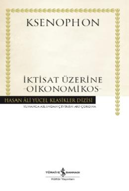 İktisat Üzerine – Oikonomikos - Hasan Âli Yücel Klasikler