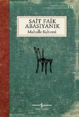 Mahalle Kahvesi - Modern Türk Edebiyatı Klasikleri