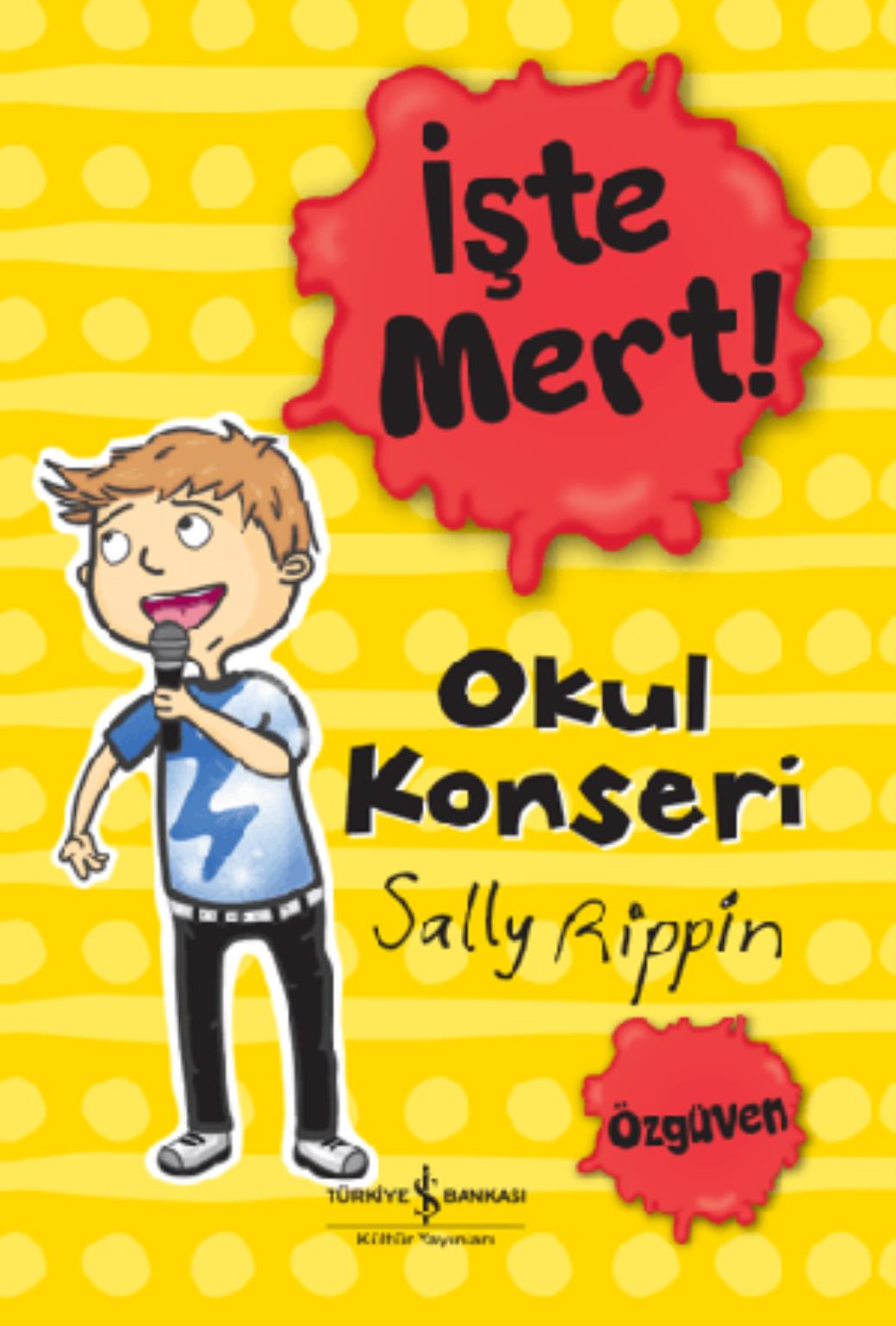 İşte Mert Okul Konseri Öz Güven