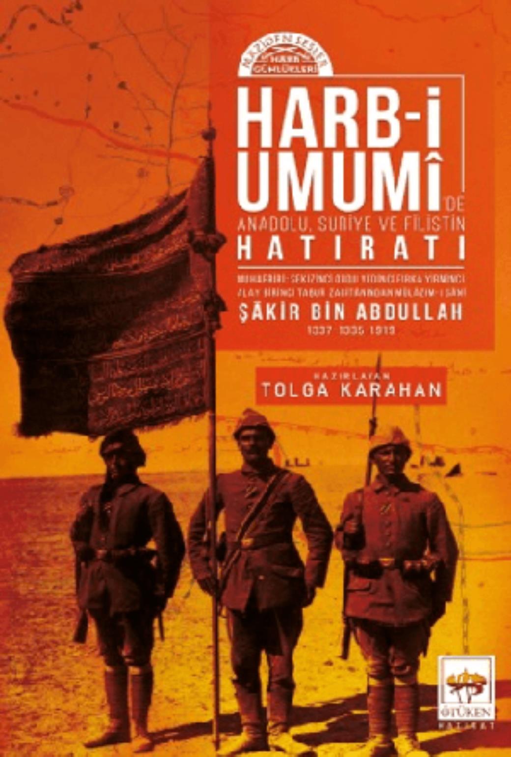 Harbi Umumide Anadolu Suriye ve Filistin Hatıratı