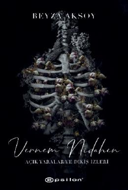 Vernem Nidahen – Açık Yaralar ve Dikiş İzler II