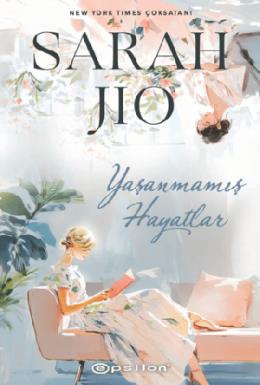 Yaşanmamış Hayatlar