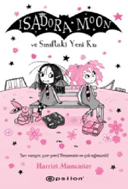 İsadora Moon ve Sınıftaki Yeni Kız