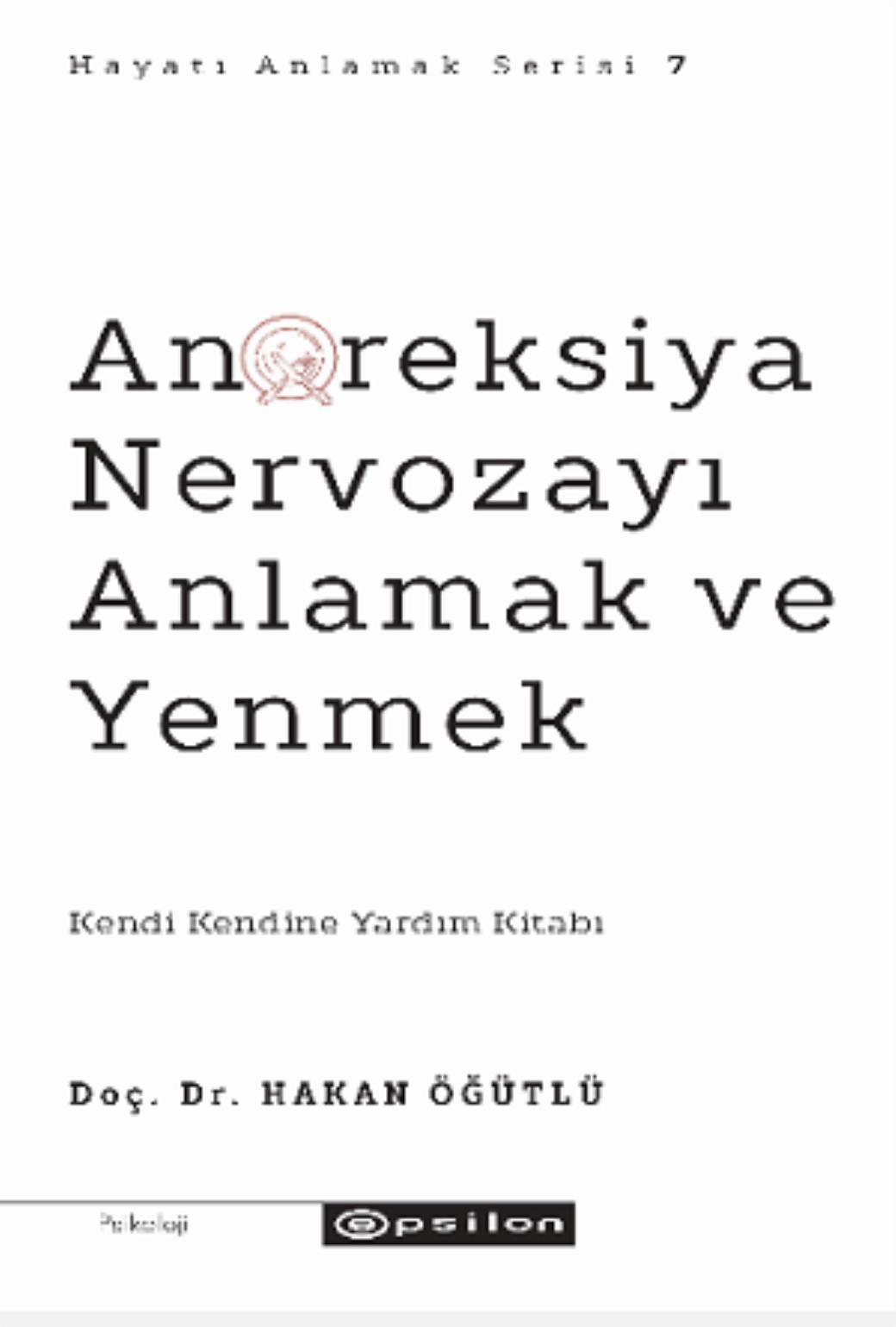 Anoreksiya Nervozayı Anlamak ve Yenmek